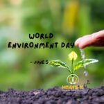 WORLD ENVIRONMENT DAY – 5 JUNE